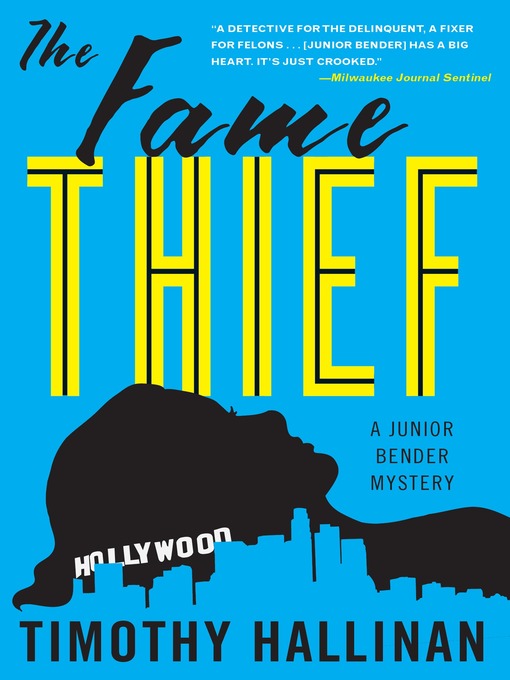 Title details for The Fame Thief by Timothy Hallinan - Available
